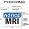 Signmission MRI, 7 in W x Rectangle, Vinyl Decal OS-2PACK-NS-D-57-L-14264 - alternate 3